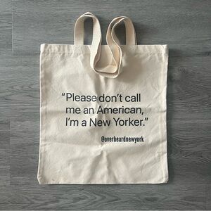 ‘Please don’t call me an American, I’m a New Yorker’ Tote Bag